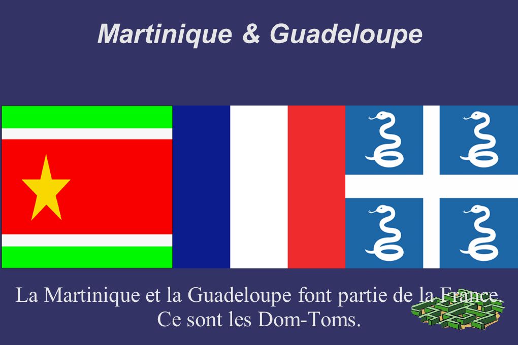 Martinique & Guadeloupe