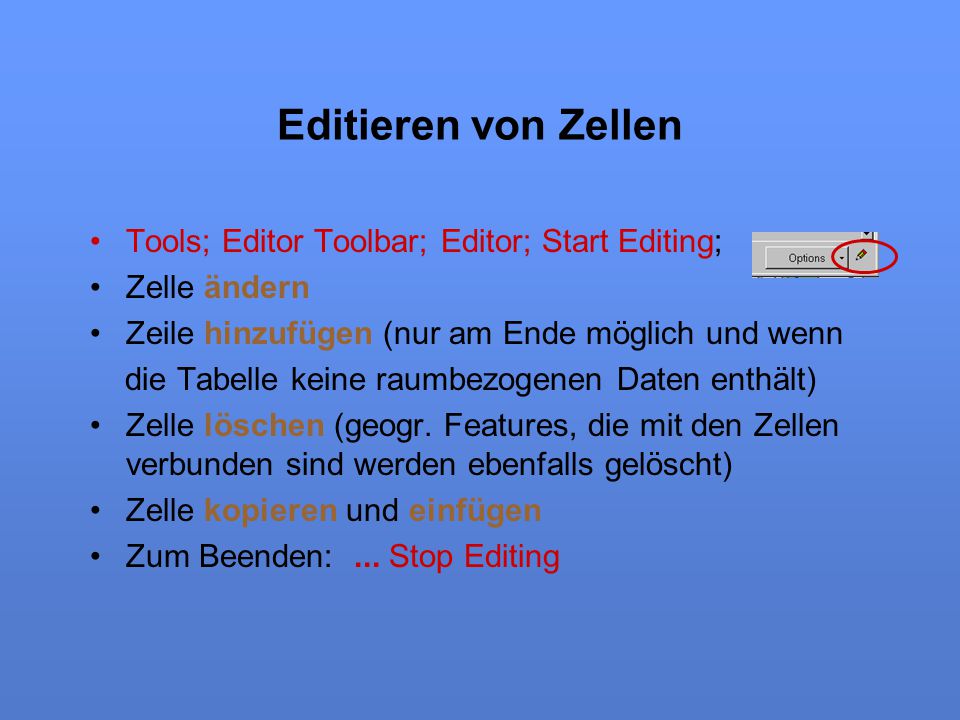 Editieren von Zellen Tools; Editor Toolbar; Editor; Start Editing;