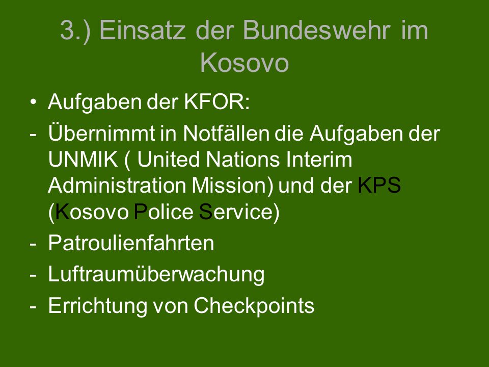 3.) Einsatz der Bundeswehr im Kosovo