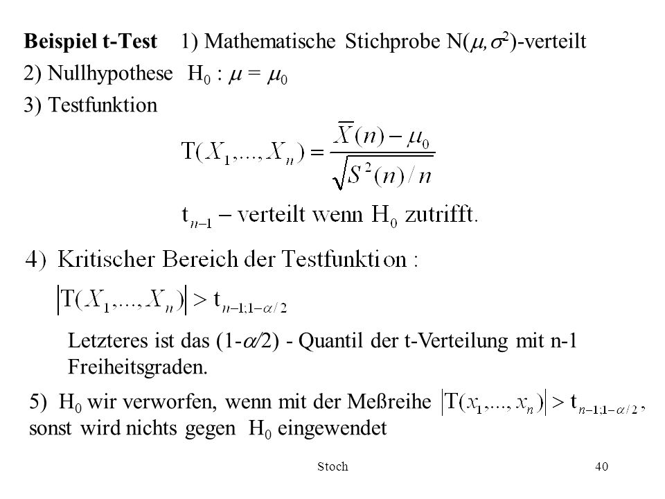 Letzteres ist das (1-/2) - Quantil der t-Verteilung mit n-1