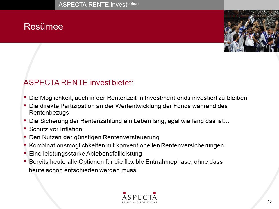 Resümee ASPECTA RENTE.invest bietet: