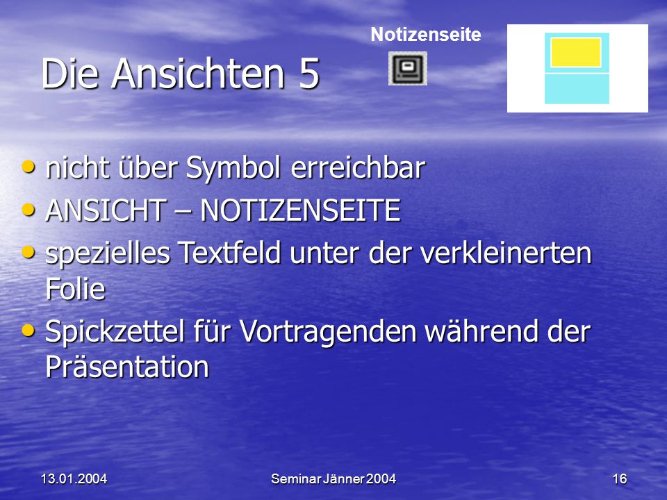 Die Ansichten 5 nicht über Symbol erreichbar ANSICHT – NOTIZENSEITE