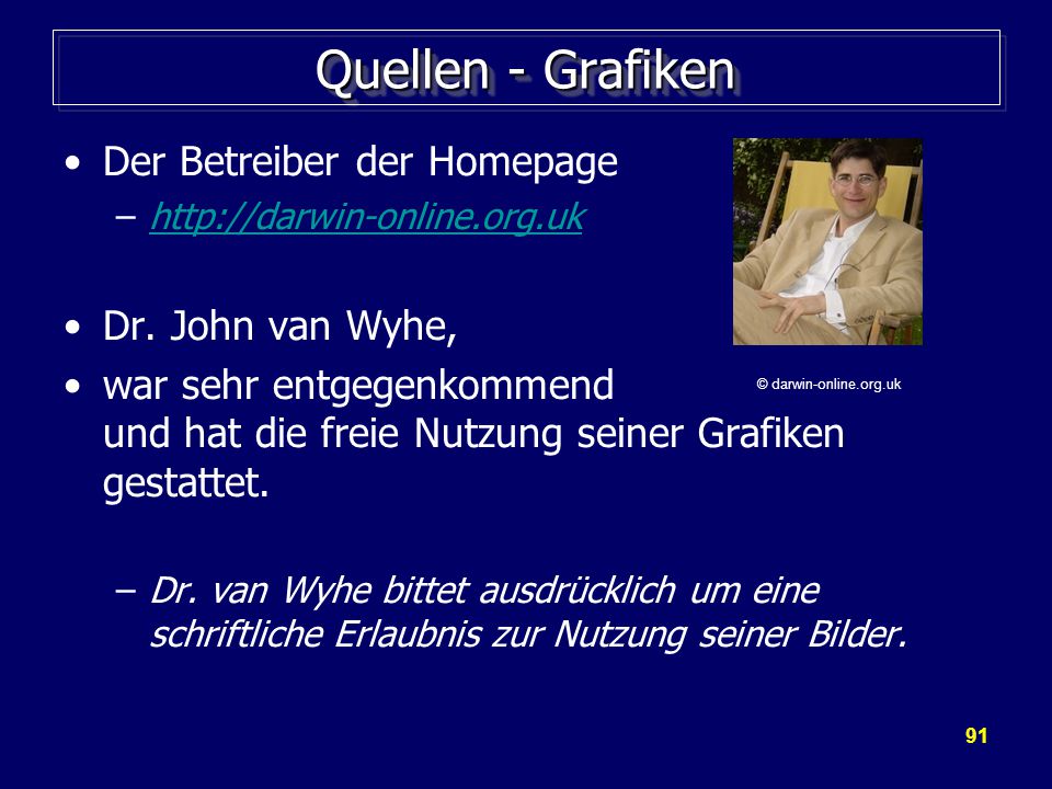 Quellen - Grafiken Der Betreiber der Homepage Dr. John van Wyhe,