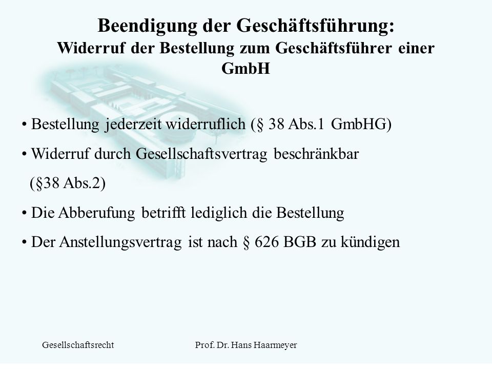 Beendigung der Geschäftsführung: Widerruf der Bestellung zum Geschäftsführer einer GmbH