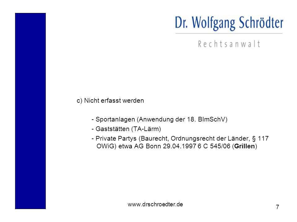 c) Nicht erfasst werden - Sportanlagen (Anwendung der 18. BImSchV)