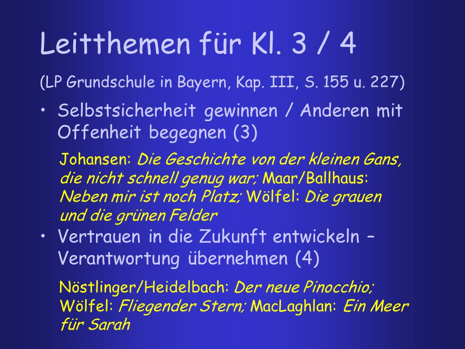 Leitthemen für Kl. 3 / 4 (LP Grundschule in Bayern, Kap. III, S. 155 u