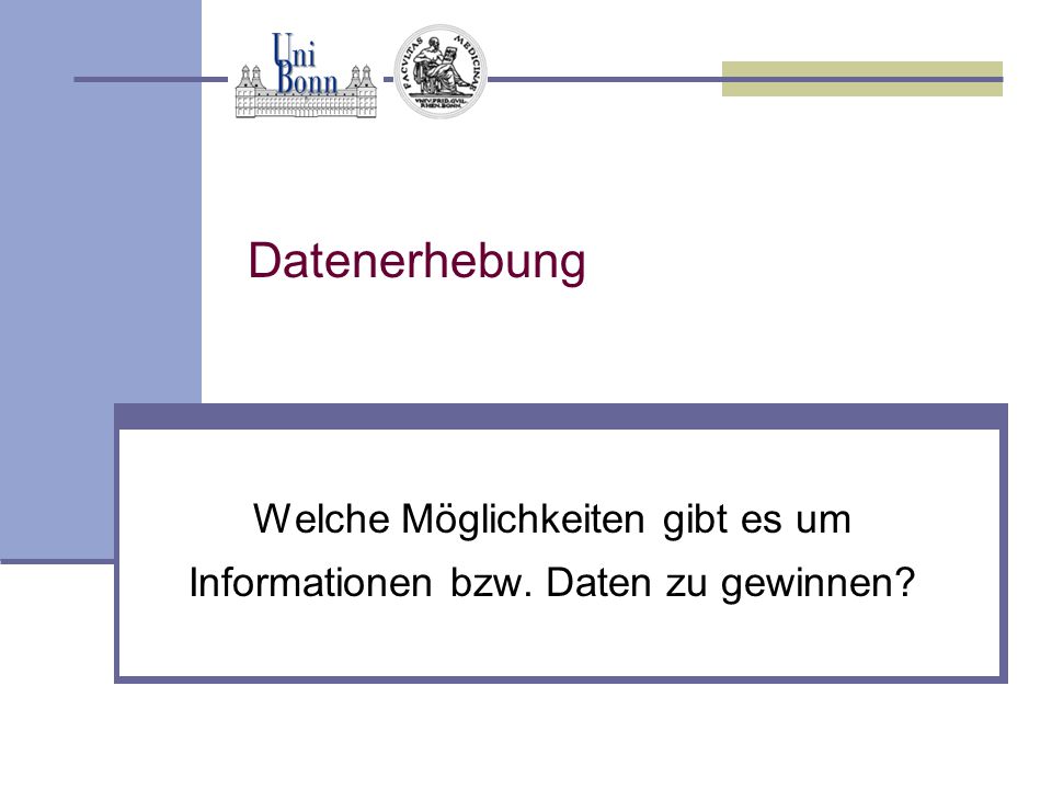 Welche Möglichkeiten gibt es um Informationen bzw. Daten zu gewinnen