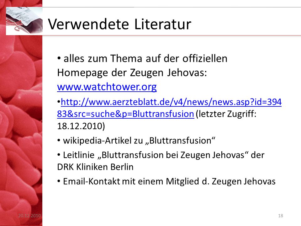 Verwendete Literatur alles zum Thema auf der offiziellen Homepage der Zeugen Jehovas: