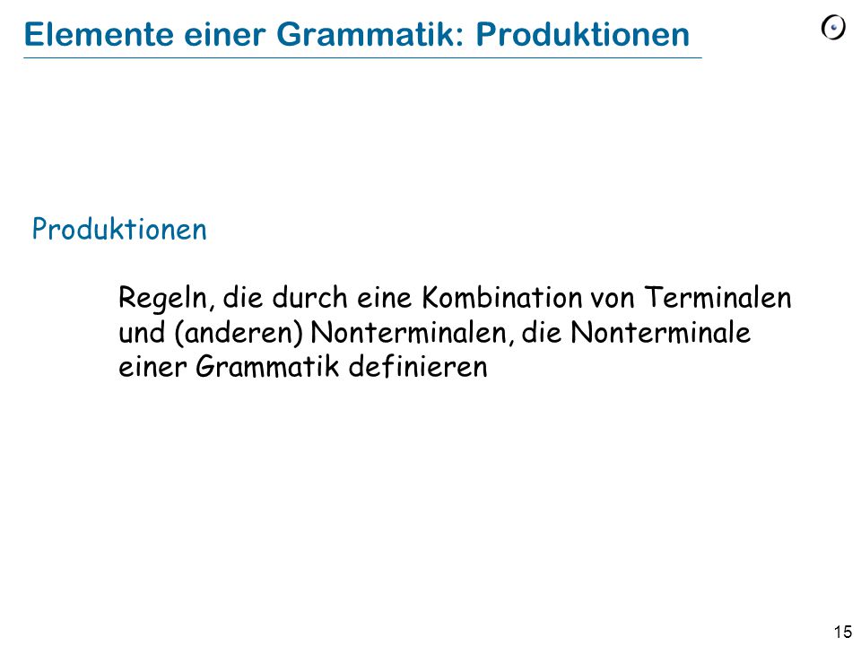 Elemente einer Grammatik: Produktionen