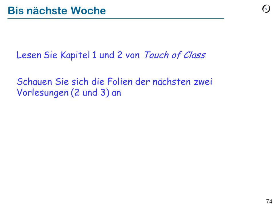 Bis nächste Woche Lesen Sie Kapitel 1 und 2 von Touch of Class