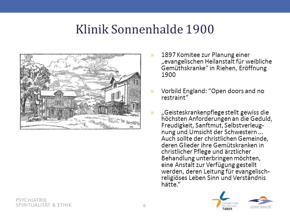 Klinik Sonnenhalde Komitee zur Planung einer „evangelischen Heilanstalt für weibliche Gemüthskranke in Riehen, Eröffnung
