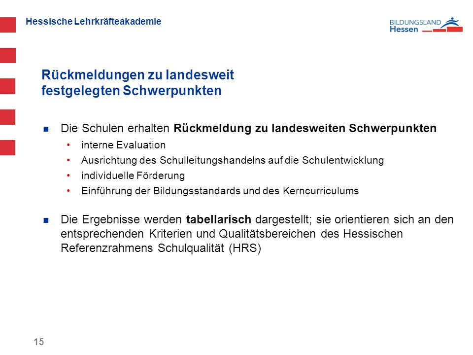 Rückmeldungen zu landesweit festgelegten Schwerpunkten