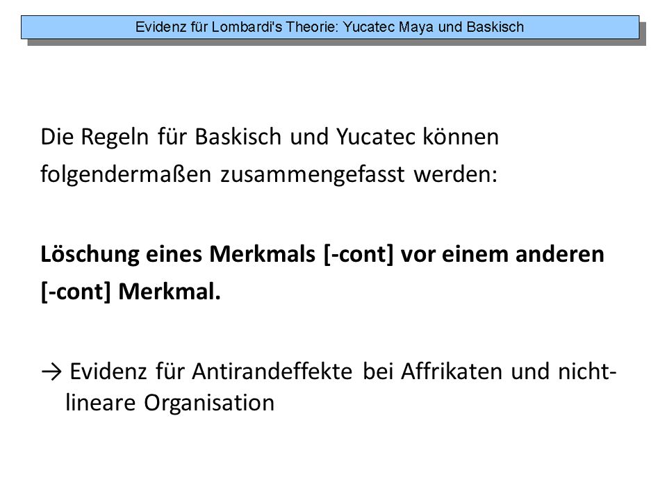 Die Regeln für Baskisch und Yucatec können