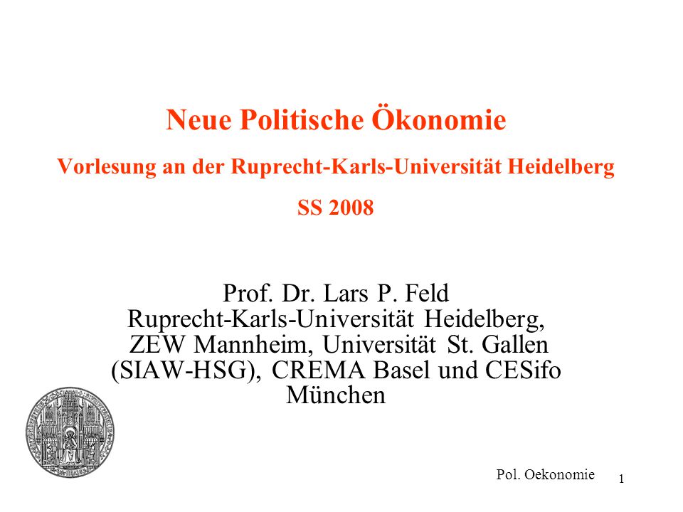 Neue Politische Ökonomie Vorlesung an der Ruprecht-Karls-Universität Heidelberg SS 2008