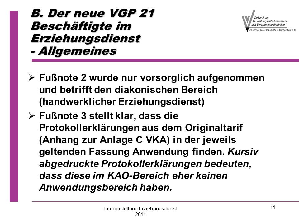 B. Der neue VGP 21 Beschäftigte im Erziehungsdienst - Allgemeines