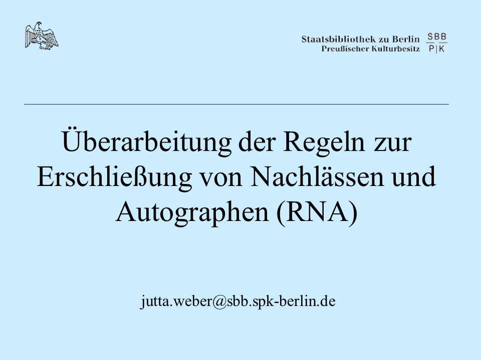 Überarbeitung der Regeln zur Erschließung von Nachlässen und Autographen (RNA)