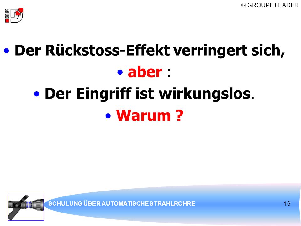 Der Rückstoss-Effekt verringert sich,