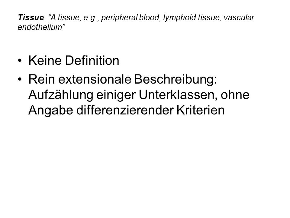 Tissue: A tissue, e.g., peripheral blood, lymphoid tissue, vascular endothelium