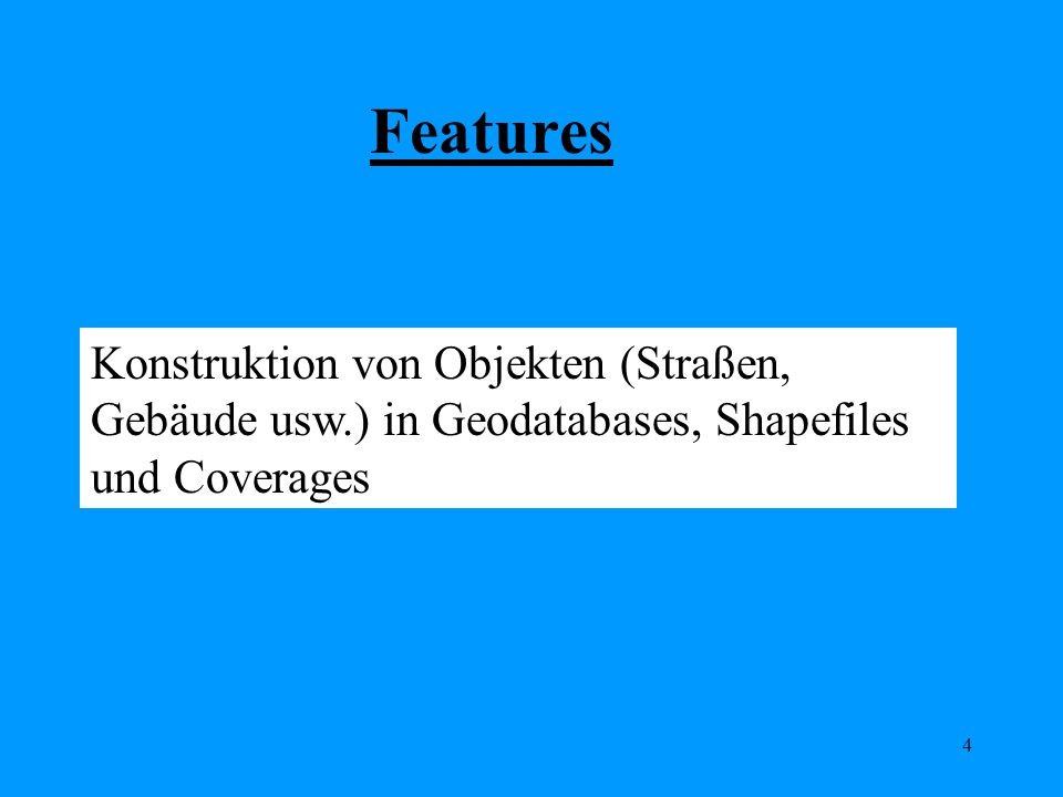 Features Konstruktion von Objekten (Straßen, Gebäude usw.) in Geodatabases, Shapefiles und Coverages.