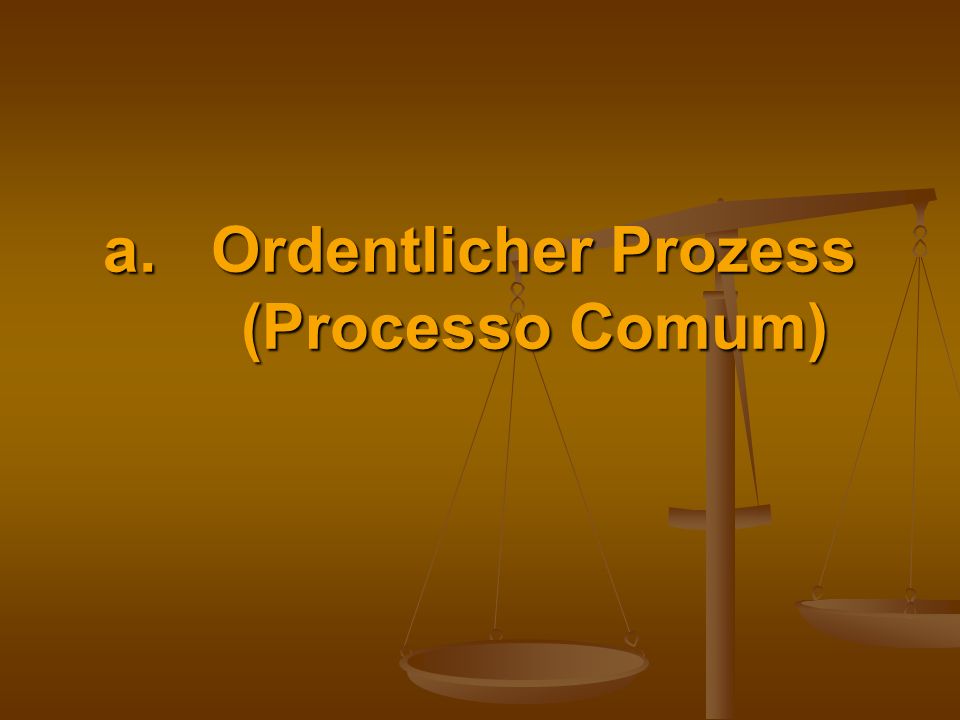 Ordentlicher Prozess (Processo Comum)