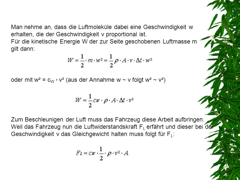 Man nehme an, dass die Luftmoleküle dabei eine Geschwindigkeit w