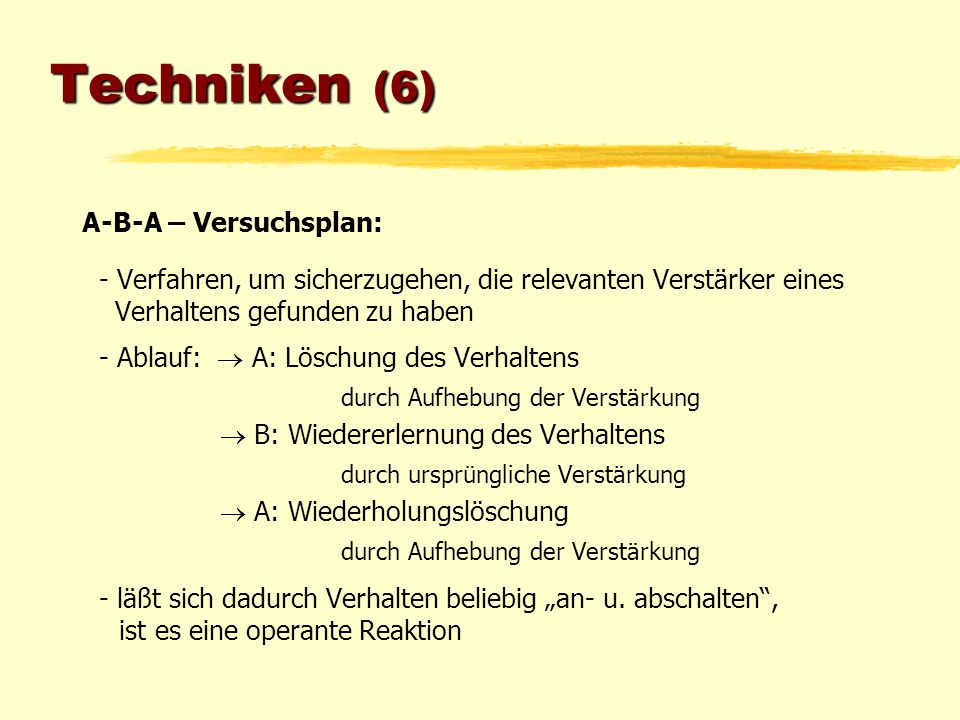 Techniken (6) A-B-A – Versuchsplan: