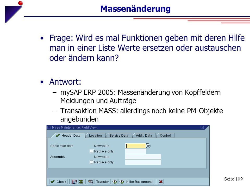 Massenänderung Frage: Wird es mal Funktionen geben mit deren Hilfe man in einer Liste Werte ersetzen oder austauschen oder ändern kann