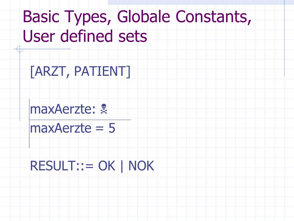 Basic Types, Globale Constants, User defined sets