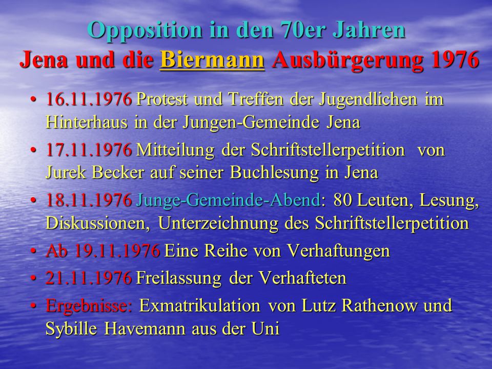 Opposition in den 70er Jahren Jena und die Biermann Ausbürgerung 1976