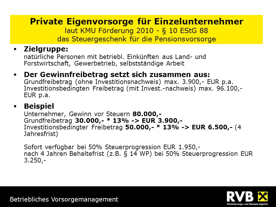 Private Eigenvorsorge für Einzelunternehmer laut KMU Förderung § 10 EStG 88 das Steuergeschenk für die Pensionsvorsorge