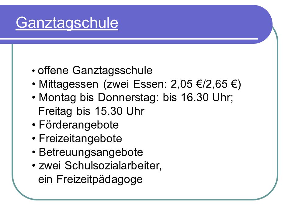 Ganztagschule Mittagessen (zwei Essen: 2,05 €/2,65 €)