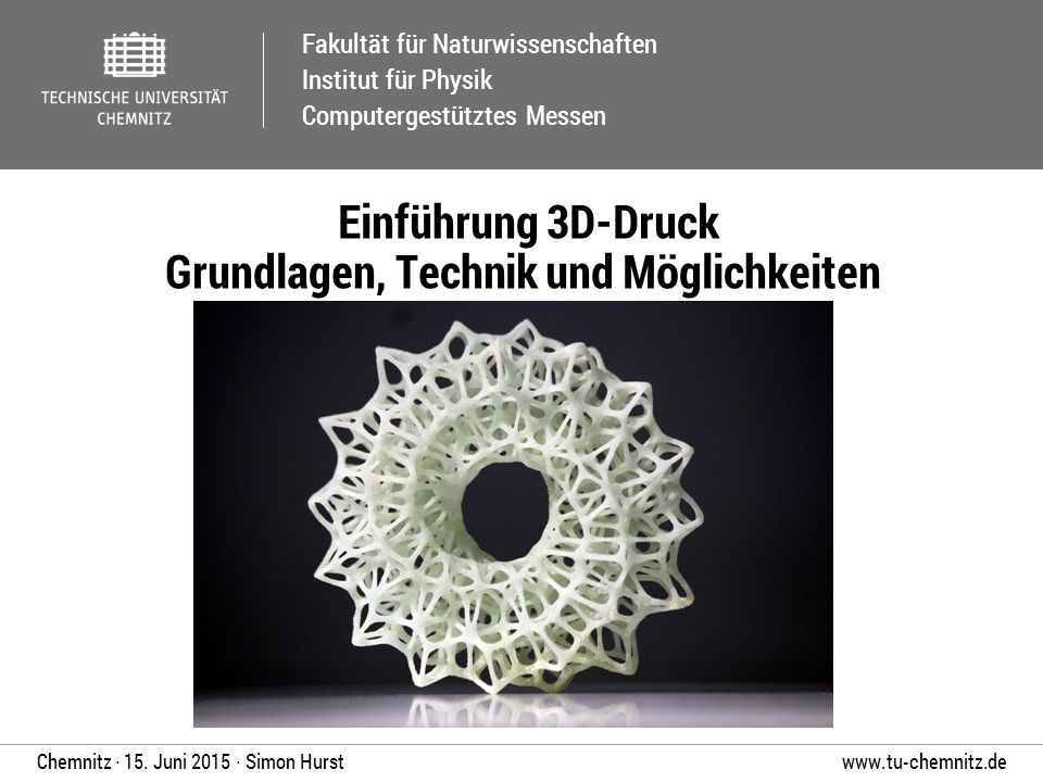 Einführung 3D-Druck Grundlagen, Technik und Möglichkeiten