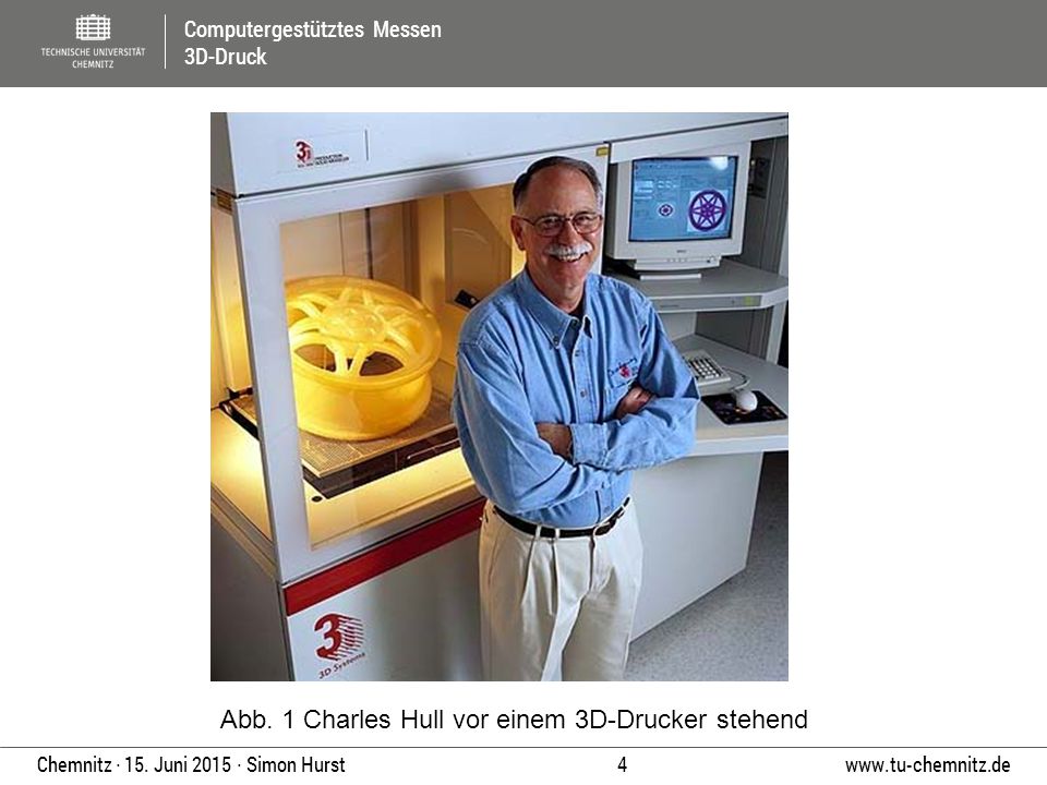 Abb. 1 Charles Hull vor einem 3D-Drucker stehend