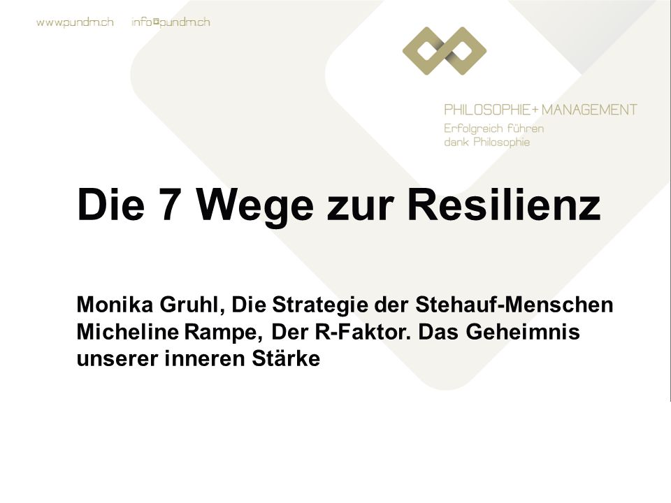Die 7 Wege zur Resilienz Monika Gruhl, Die Strategie der Stehauf-Menschen.