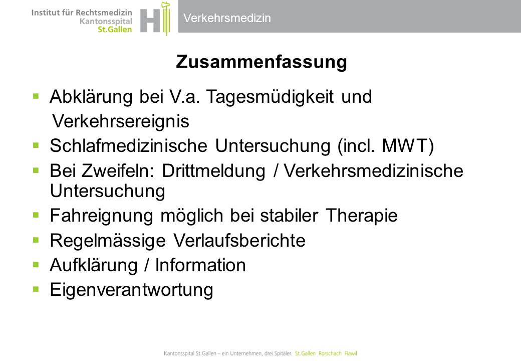 Zusammenfassung Abklärung bei V.a. Tagesmüdigkeit und. Verkehrsereignis. Schlafmedizinische Untersuchung (incl. MWT)