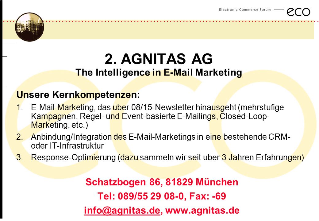 2. AGNITAS AG The Intelligence in  Marketing