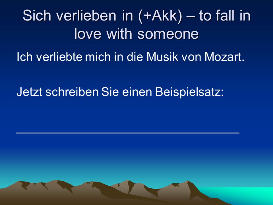 Sich verlieben in (+Akk) – to fall in love with someone