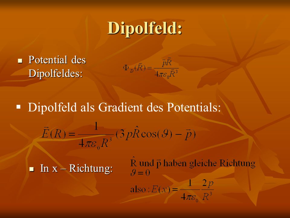 Dipolfeld: Dipolfeld als Gradient des Potentials: