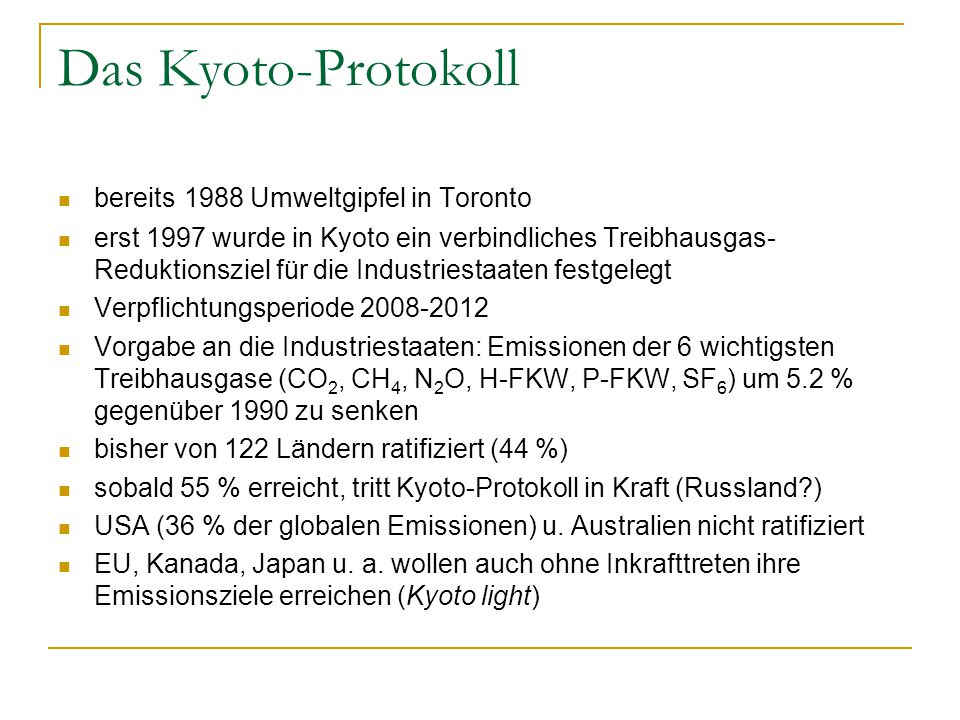 Das Kyoto-Protokoll bereits 1988 Umweltgipfel in Toronto