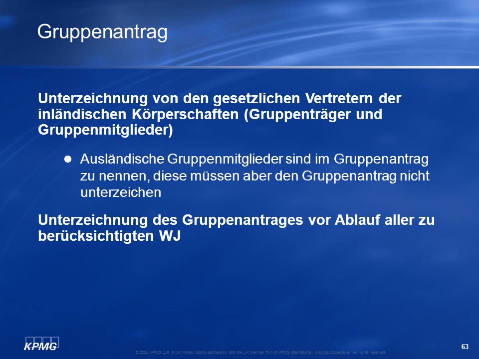 Gruppenantrag Unterzeichnung von den gesetzlichen Vertretern der inländischen Körperschaften (Gruppenträger und Gruppenmitglieder)