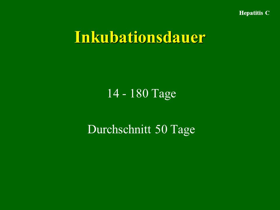 Hepatitis C Inkubationsdauer Tage Durchschnitt 50 Tage