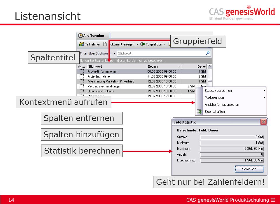 Listenansicht Gruppierfeld Spaltentitel Kontextmenü aufrufen