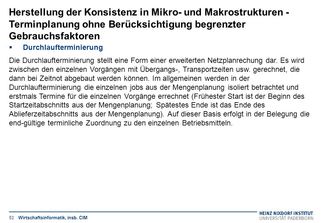 Herstellung der Konsistenz in Mikro- und Makrostrukturen - Terminplanung ohne Berücksichtigung begrenzter Gebrauchsfaktoren