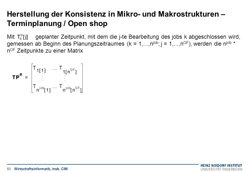 Herstellung der Konsistenz in Mikro- und Makrostrukturen – Terminplanung / Open shop