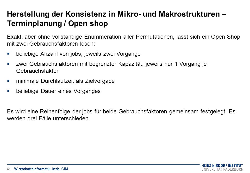 Herstellung der Konsistenz in Mikro- und Makrostrukturen – Terminplanung / Open shop