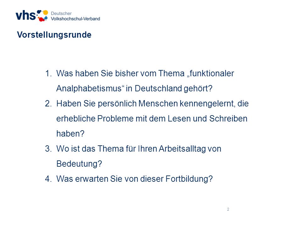 Vorstellungsrunde Was haben Sie bisher vom Thema „funktionaler Analphabetismus in Deutschland gehört