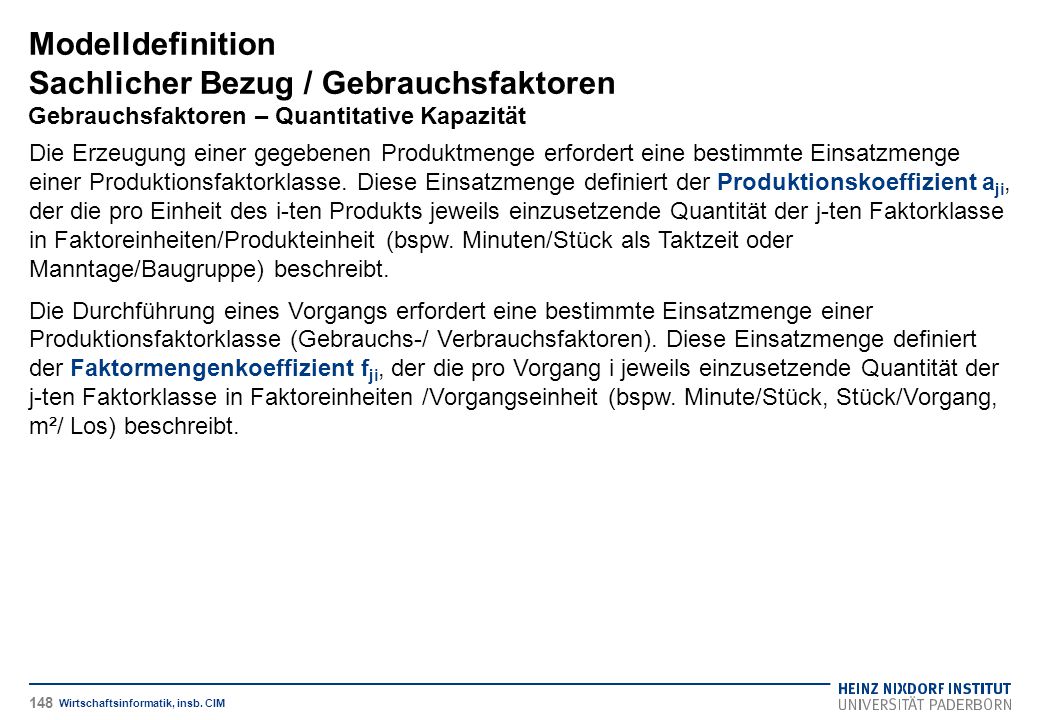 Modelldefinition Sachlicher Bezug / Gebrauchsfaktoren Gebrauchsfaktoren – Quantitative Kapazität
