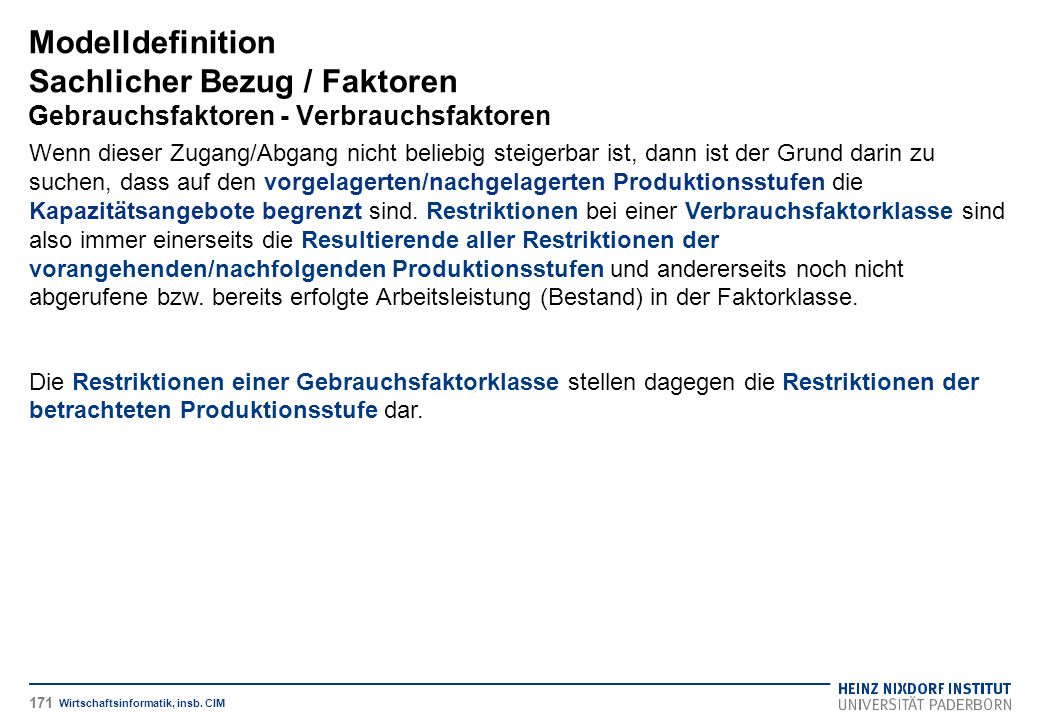 Modelldefinition Sachlicher Bezug / Faktoren Gebrauchsfaktoren - Verbrauchsfaktoren