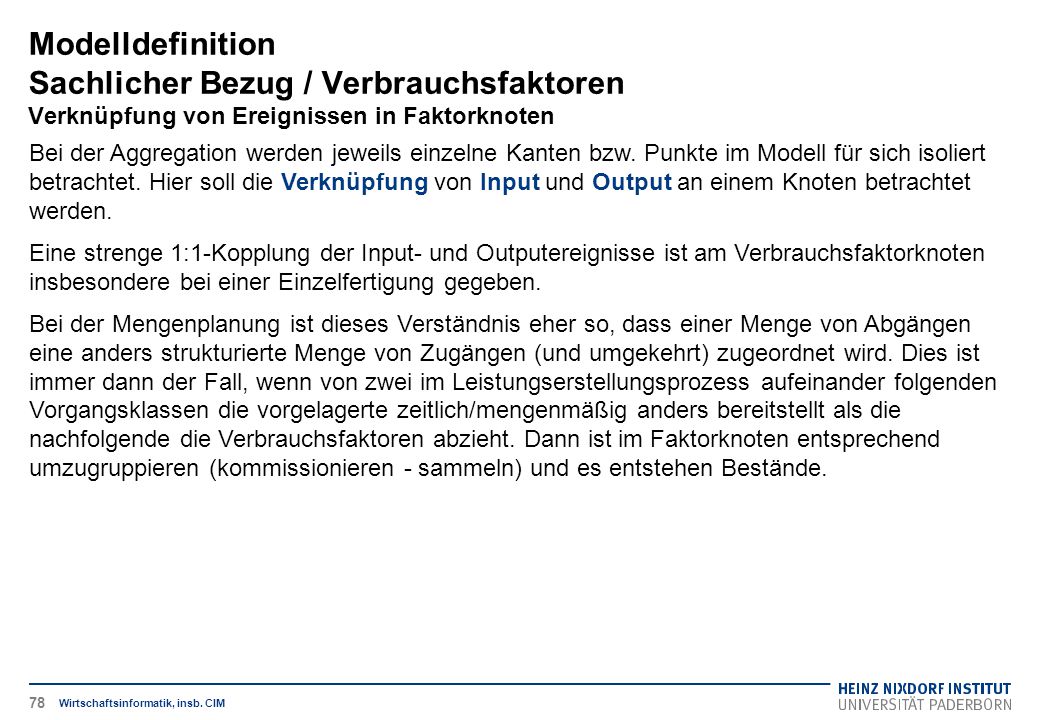 Modelldefinition Sachlicher Bezug / Verbrauchsfaktoren Verknüpfung von Ereignissen in Faktorknoten