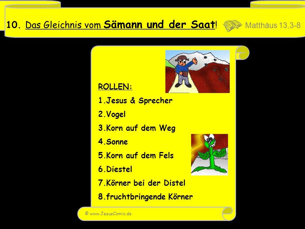 10. Das Gleichnis vom Sämann und der Saat! Matthäus 13,3-8